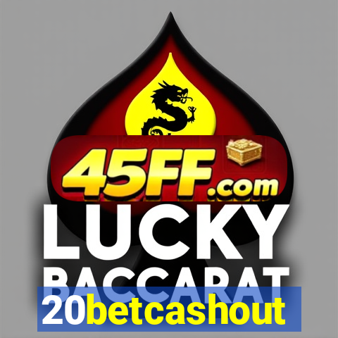 20betcashout