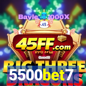 5500bet7