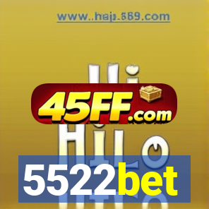 5522bet