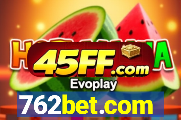 762bet.com