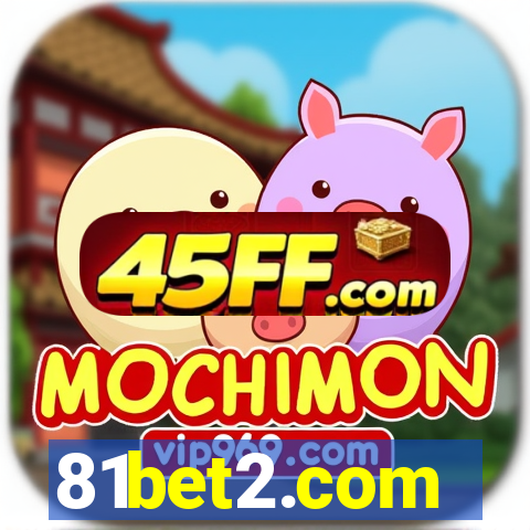 81bet2.com