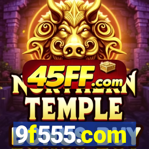 9f555.com