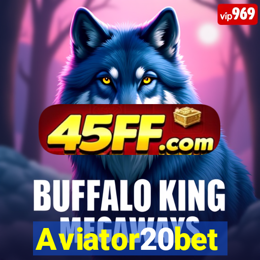 Aviator20bet