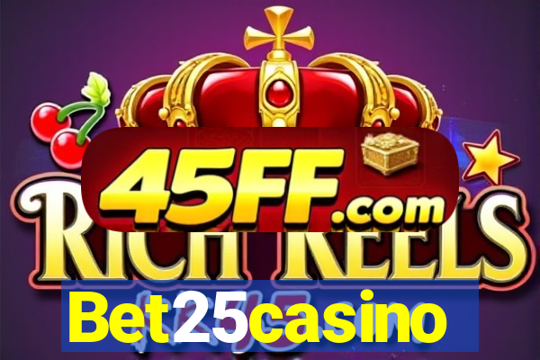 Bet25casino