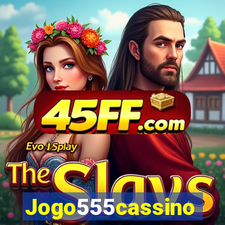 Jogo555cassino