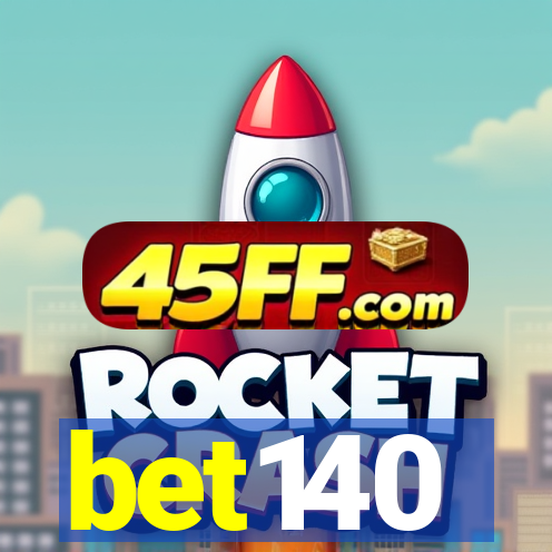 bet140