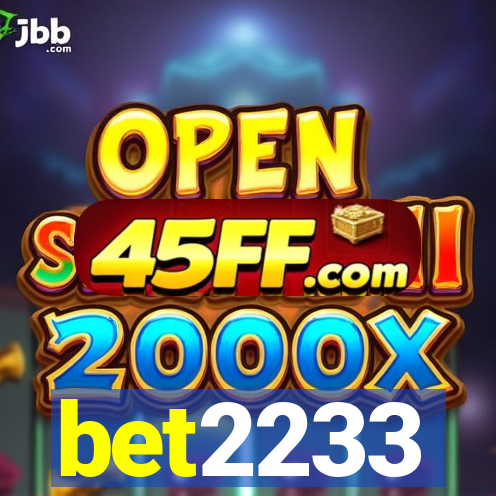 bet2233