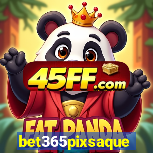 bet365pixsaque