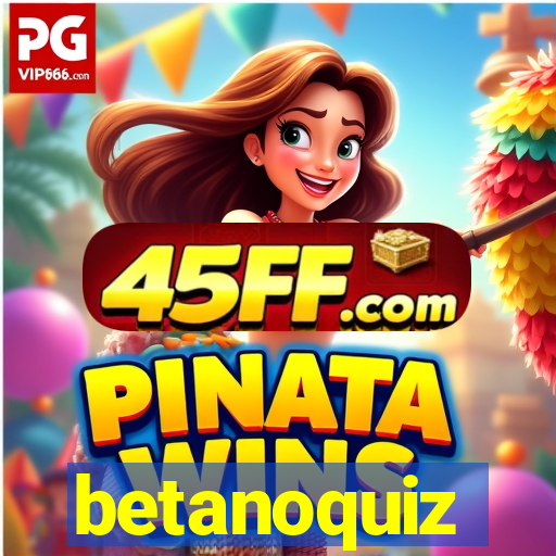 betanoquiz