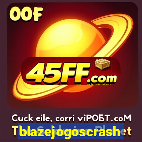 blazejogoscrash