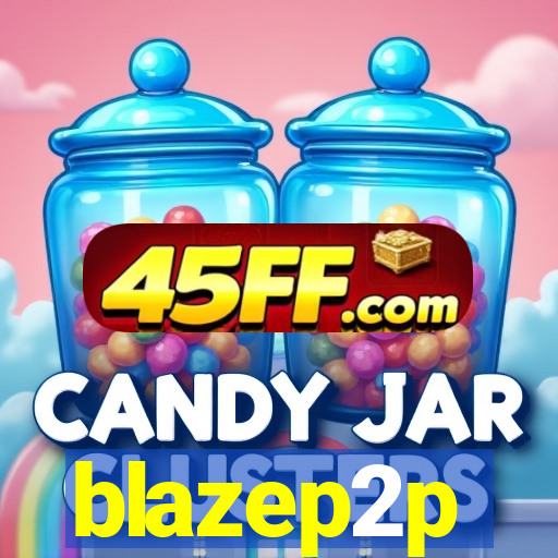 blazep2p