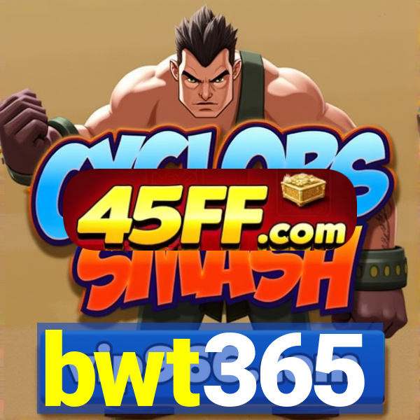 bwt365