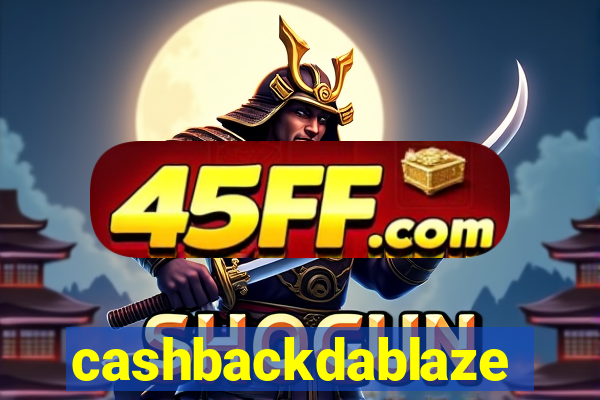 cashbackdablaze