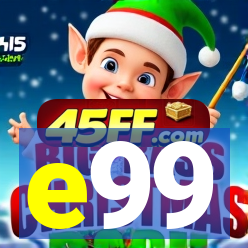 e99