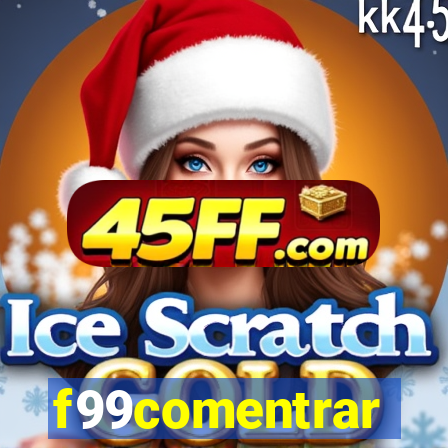 f99comentrar