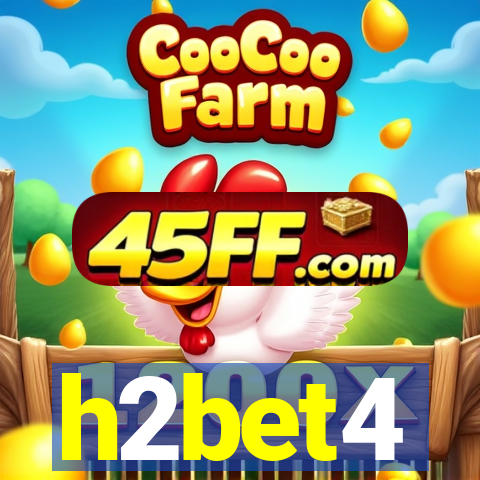 h2bet4