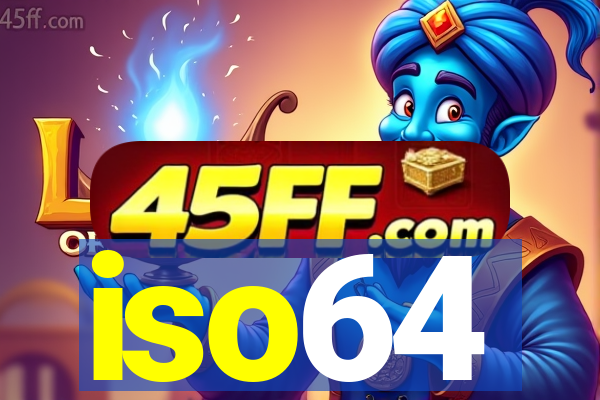 iso64