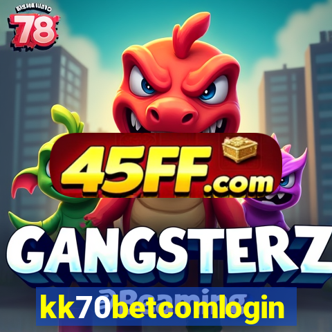kk70betcomlogin