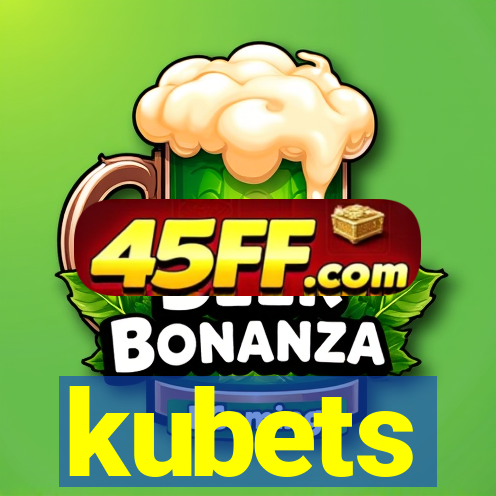 kubets