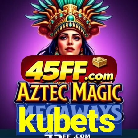 kubets