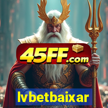 lvbetbaixar