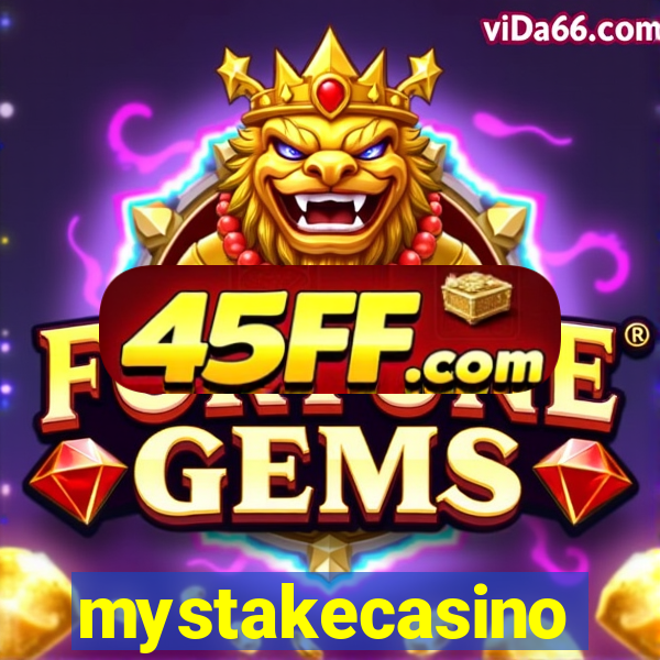 mystakecasino
