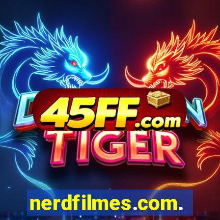 nerdfilmes.com.br