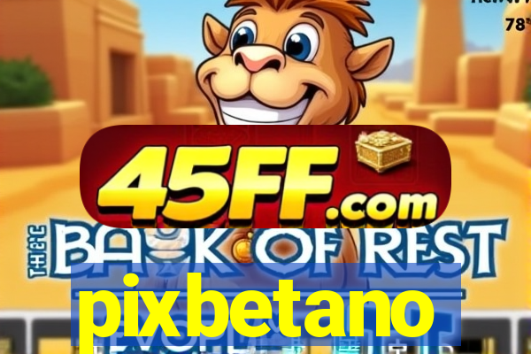 pixbetano