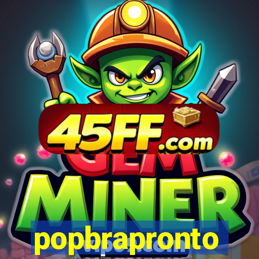 popbrapronto