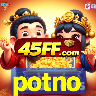 potno