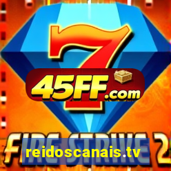 reidoscanais.tv