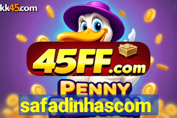 safadinhascom