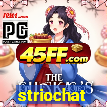 striochat