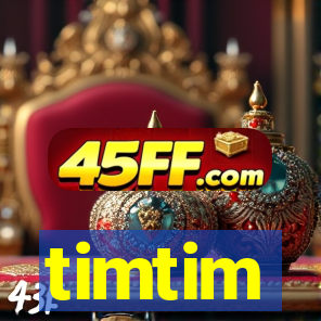 timtim