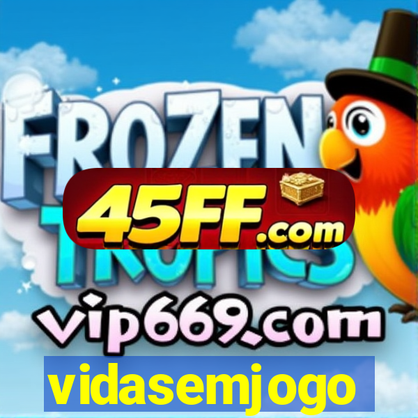 vidasemjogo