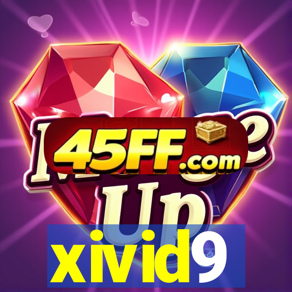 xivid9