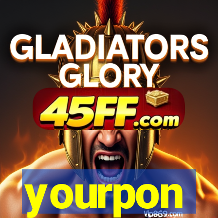 yourpon