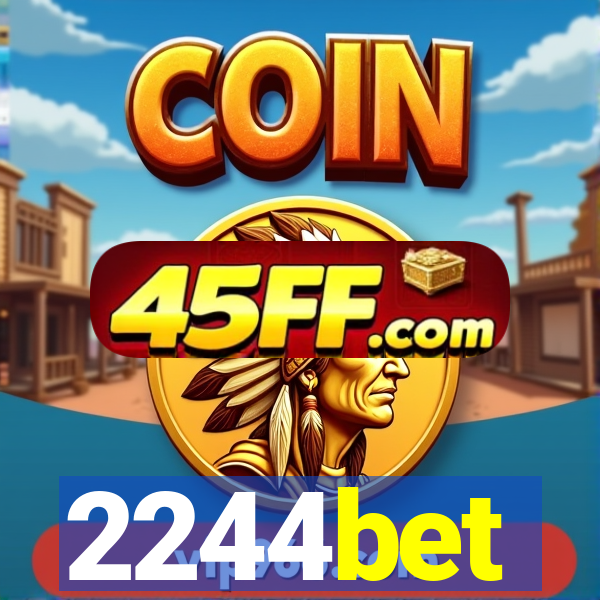 2244bet