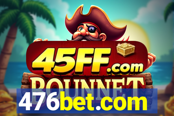 476bet.com