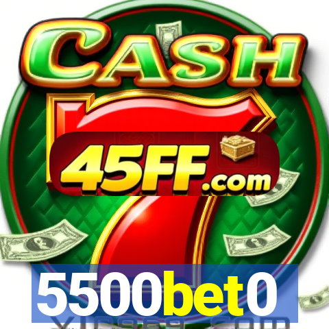 5500bet0