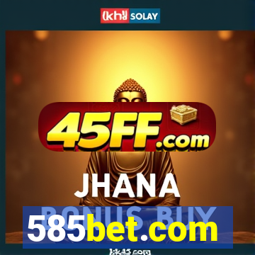 585bet.com