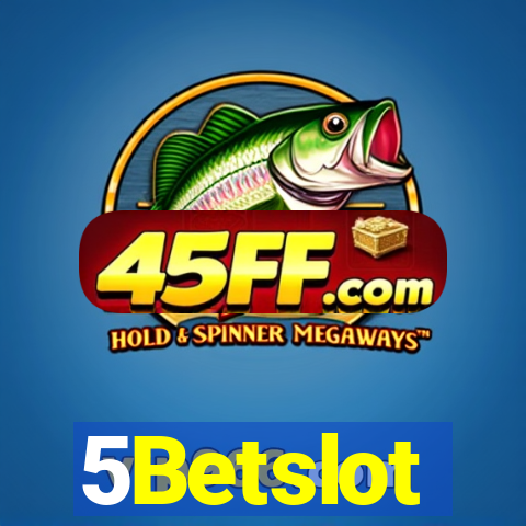 5Betslot