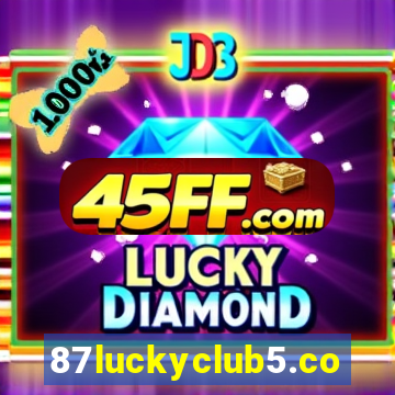 87luckyclub5.com
