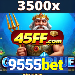 9555bet