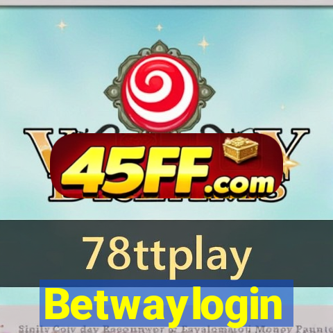 Betwaylogin
