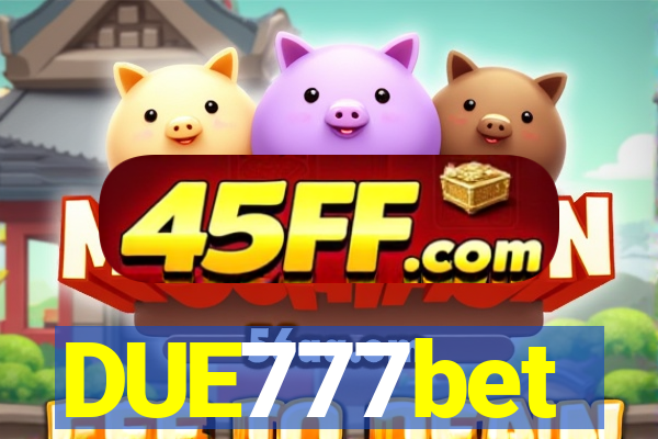 DUE777bet