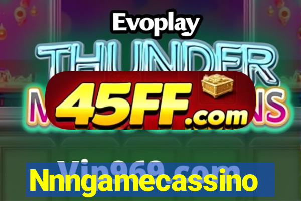 Nnngamecassino