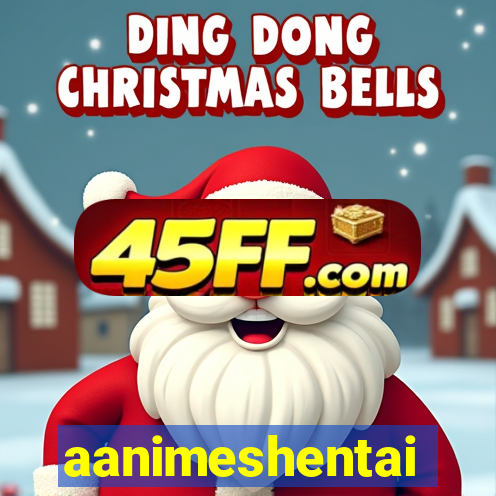 aanimeshentai