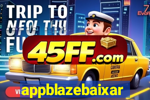 appblazebaixar
