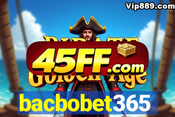 bacbobet365